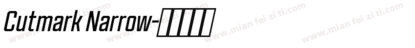 Cutmark Narrow字体转换